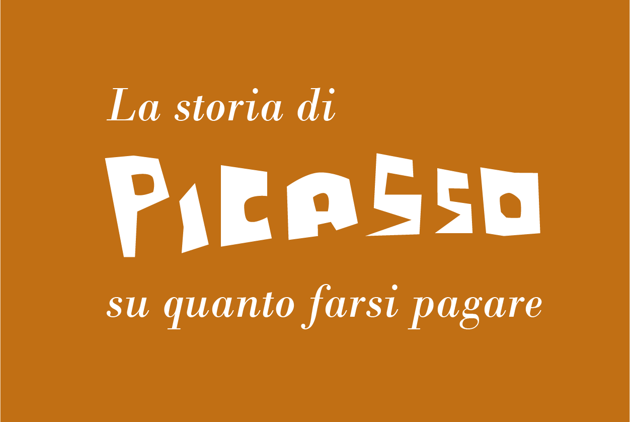 La storia di Picasso sul quanto farsi pagare