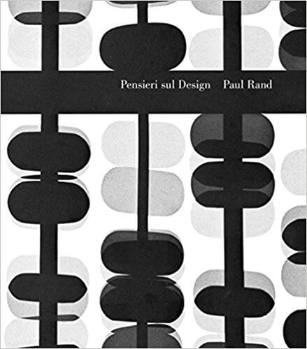 Pensieri sul design - Paul Rand