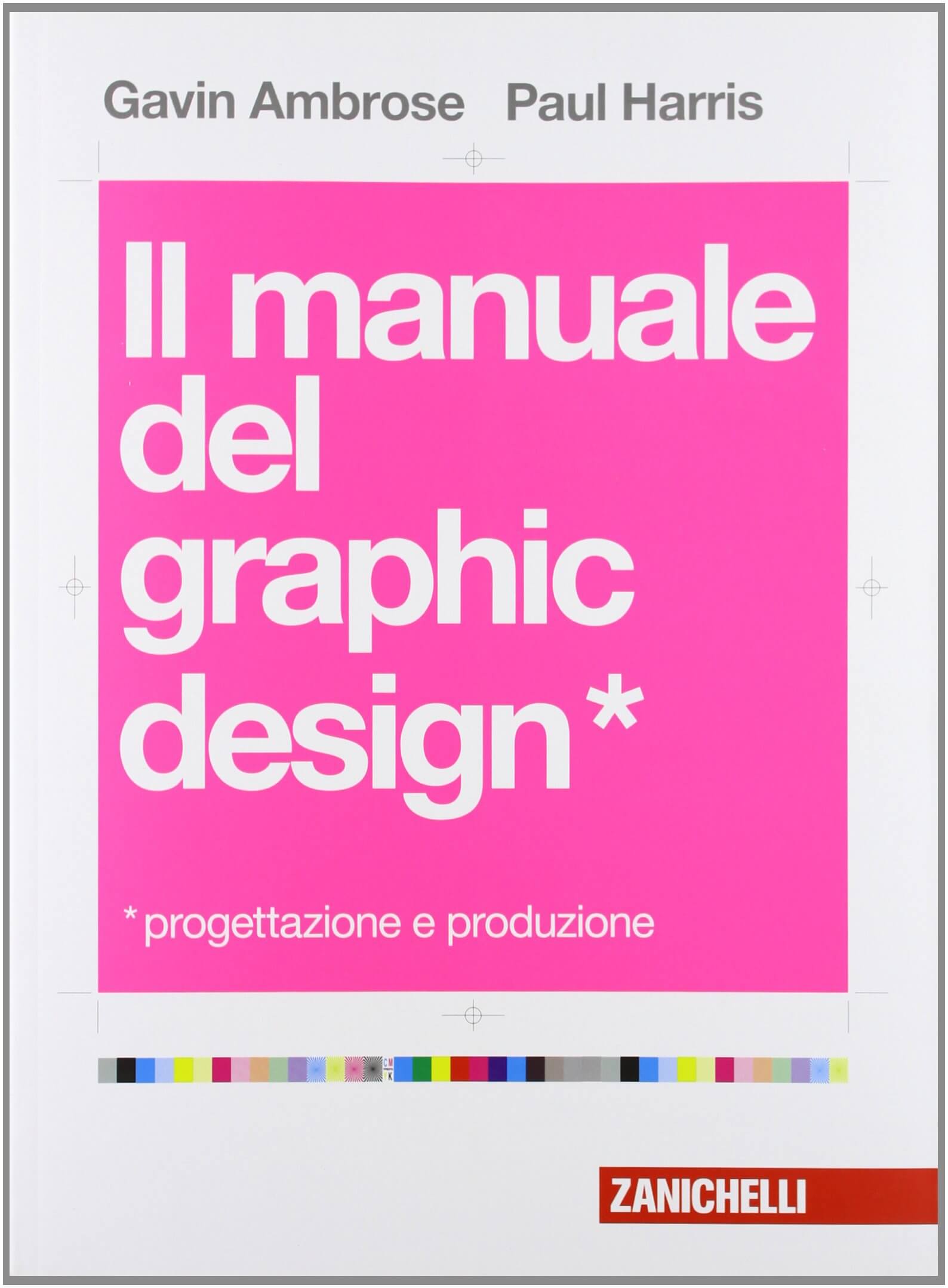 il manuale del graphic design - Gavin Ambrose