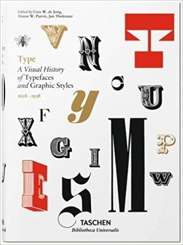 Type, A Visual History of Typefaces and Graphic Styles