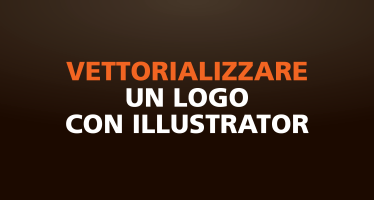 vettorializzare logo con illustrator