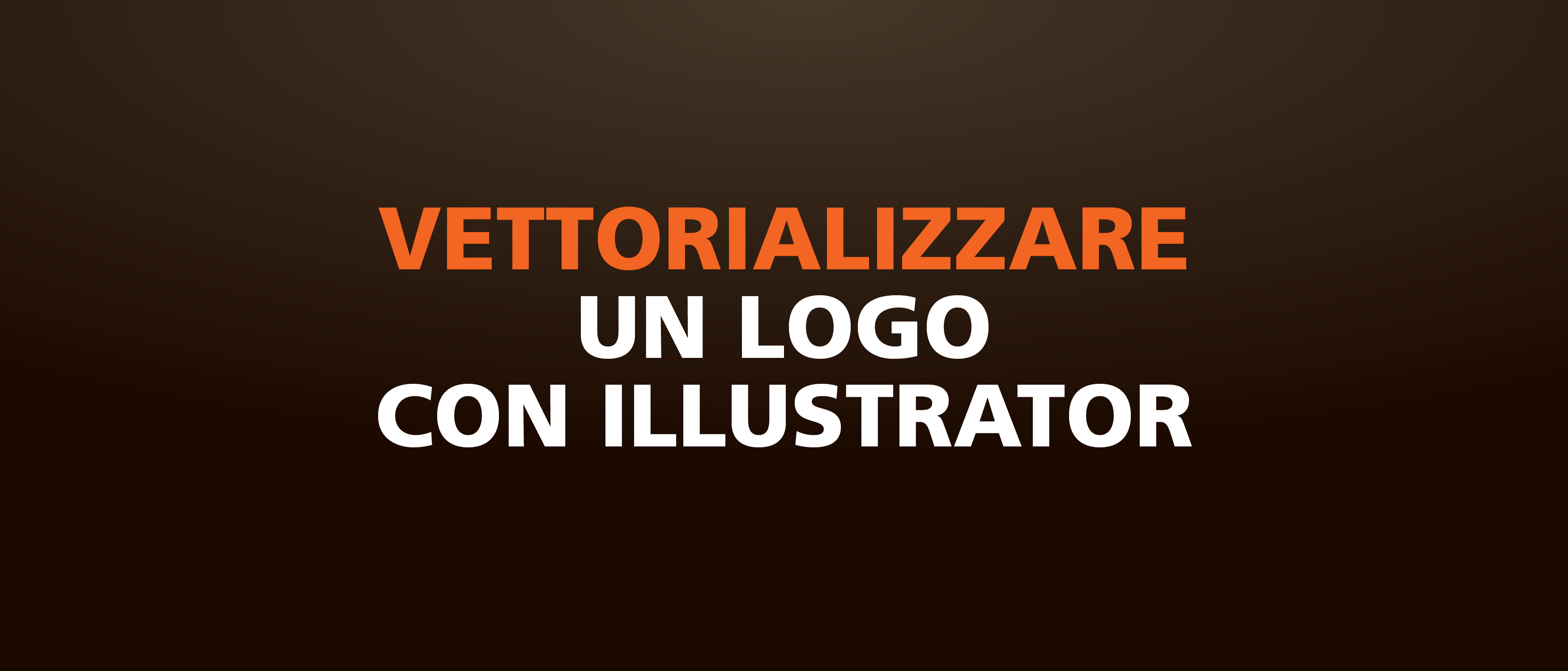 vettorializzare logo con illustrator