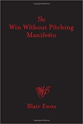 The win without pitching manifesto - Blair Enns