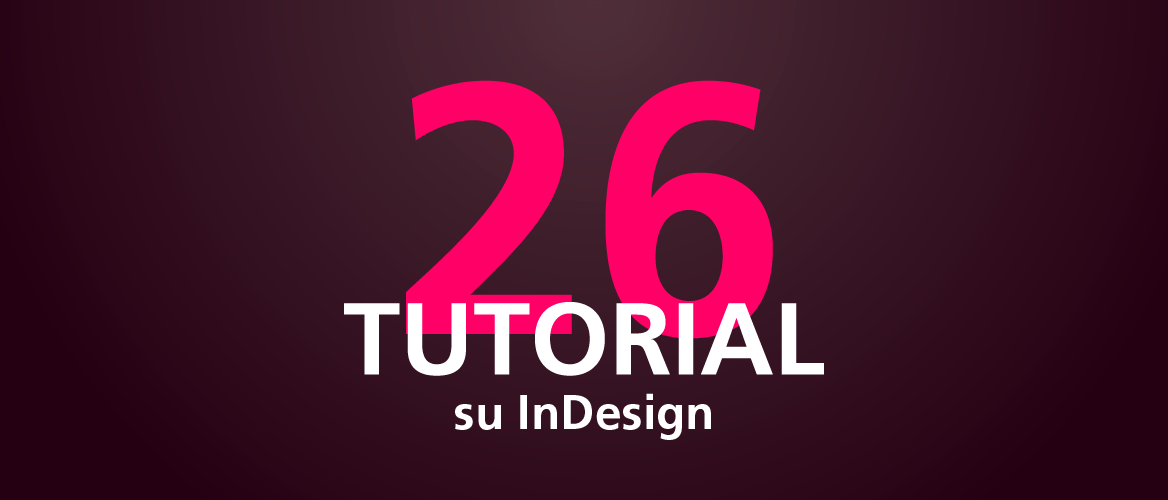 26 tutorial su InDesign